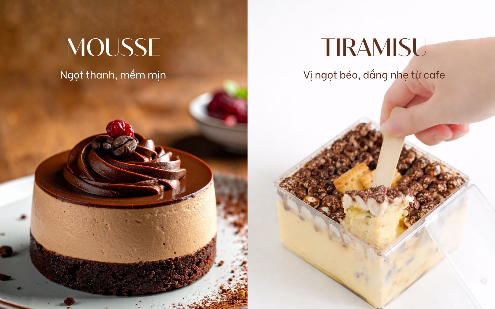 Bánh Mousse và Tiramisu mang đến hai trải nghiệm thưởng thức khác nhau nhờ kết cấu và hương vị đặc trưng